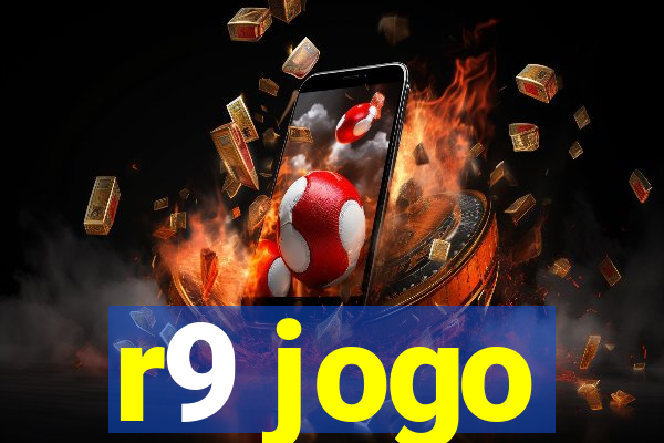 r9 jogo